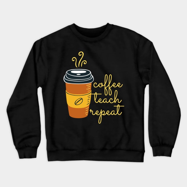 Coffee Teach Repeat (Charcoal Black) Crewneck Sweatshirt by applebubble